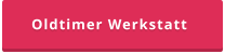 Oldtimer Werkstatt