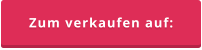 Zum verkaufen auf: